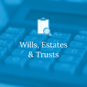 Wills, Estates & Trusts - One Time Fees